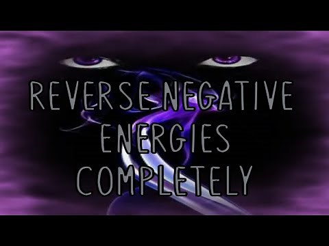Reverse Negative Energies Back to the Sender: Break Spells Hexes or Witchcraft Completely POWERFUL