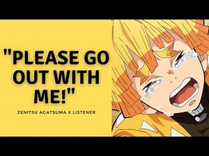 [Read Desc] Please go out with me! | Zenitsu Agatsuma x Listener | M4A | Demon Slayer