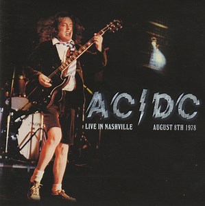 AC/DC - Live In Nashville, August 8th 1978