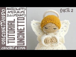 👼 Illuminated Amigurumi Angel 👼 Step by Step - Tutorial Part 2