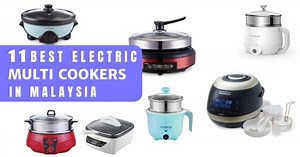 11 Best Electric Multi Cookers Malaysia 2023: Many Functions