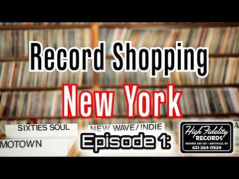 Record Shopping (New York): High Fidelity Records & CDs