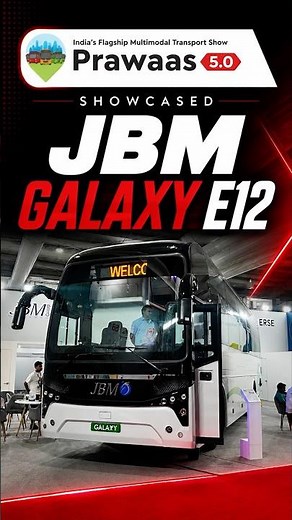 JBM Galaxy E12 First Look 👀 | Luxury Electric Coach | Prawaas 5.0 #jbm