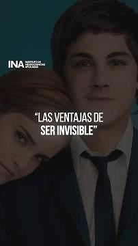 “Las Ventajas de Ser Invisible"