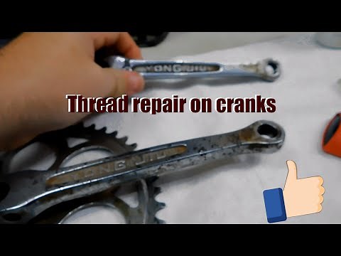 Bicycle crank thread repair.