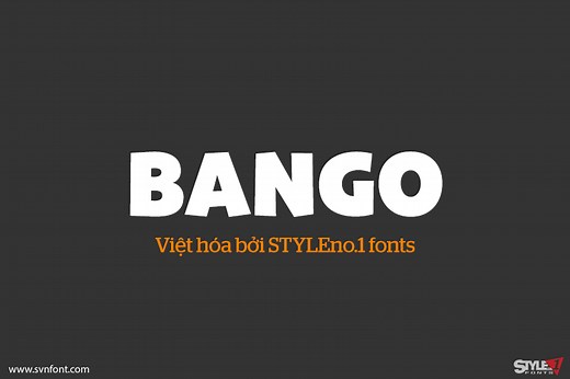 [Miễn phí] SVN-Bango - Việt hóa - STYLEno.1 Fonts