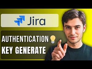 How to Generate an Authentication Key for a Jira API Token | Full Guide 2025