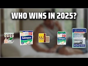 The Top 5 Best Pain Patches in 2025 - Must Watch Before Buying!