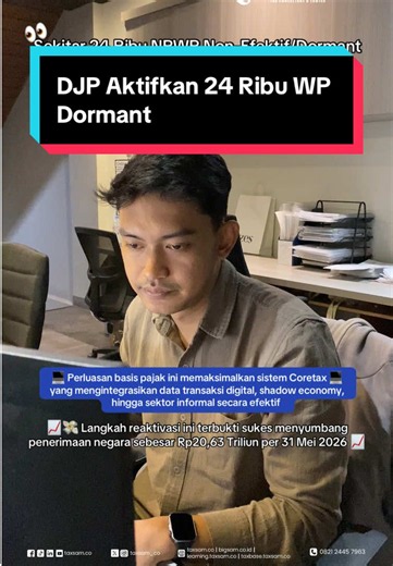 Dari jumlah 24 Ribu WP, ada yang terdampak reaktivasi NPWP oleh DJP ini? 🧐 #coretax #djp #wajibpajak