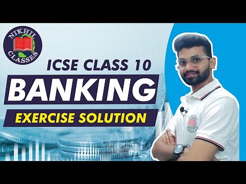 Banking Chapter 2 ICSE Class 10 Maths Solutions | Detailed Step-by-Step Explanation