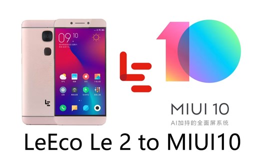 乐视乐2-X620 线刷MIUI10完整教程
