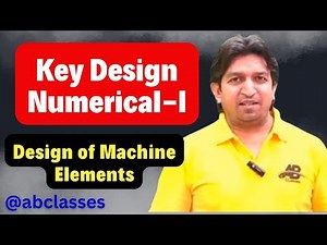 key design numerical | design of key numerical | design of sunk keys | design of key machine design