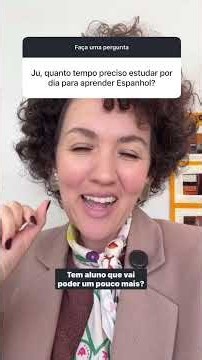 QUANTO TEMPO ESTUDAR POR DIA PARA APRENDER ESPANHOL