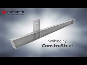 ConstruSteel Scribing for accelerating steel fabrication