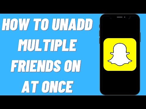 How To Unadd Multiple Friends On Snapchat At Once