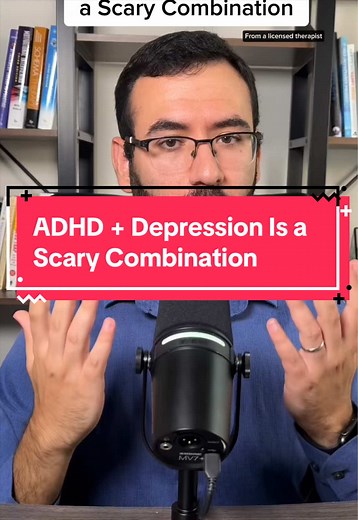 ADHD and Depression: A Dangerous Mental Health Combo