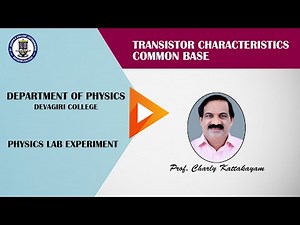 28 Transistor Characteristics:Common Base Configuration|Prof.Charly Kattakayam