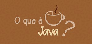 Curso de Java: O que � Java? Descubra agora!
