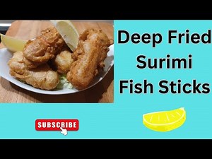 Deep Fried Surimi Fish Sticks Recipe | Crispy Seafood Delights