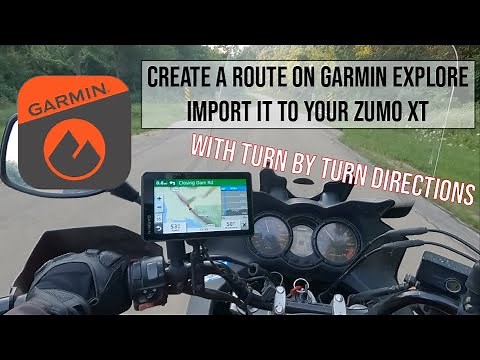 Create a Route with Garmin Explore, Import to Zumo XT. Follow With Turn by Turn Navigation