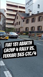 Ferrari 365 GTC/4 2+2 VS. FIAT 131 ABARTH GROUP 4 RALLY #carsounds #automobile #stmoritz #ferrari