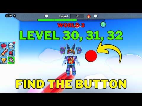 How To Complete Roblox Find The Button Level 30, 31, & 32 | World 3