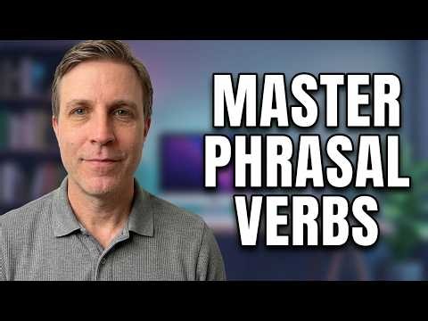 50 Super Useful Phrasal Verbs to Build Your Vocabulary