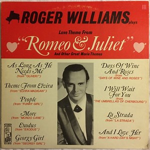 Roger Williams - Love Theme From "Romeo & Juliet" And Other Great Movie Themes