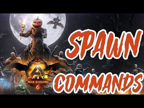 Ark Fear Evolved 6 SPAWN Commands 2022