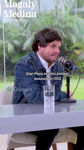 Gian Piero explica por qué renunció en EEG Magaly TV