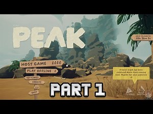 PEAK Gameplay Walkthrough Part 1 - No Commentary