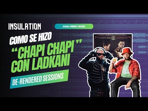 Así se hizo "Chapi Chapi" de Farruko & Messiah | Ladkani | De-Rendered Sessions