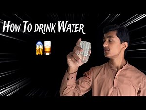 How to Drink Water (tutorial) 😱