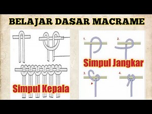 Belajar Dasar Membuat Makrame Untuk Pemula - Simpul Kepala dan Simpul Jangkar