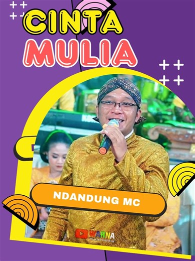 Cinta Mulia - Ndandung: Musik Campursari Menarik