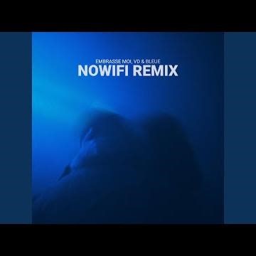 Embrasse moi (nowifi Remix)