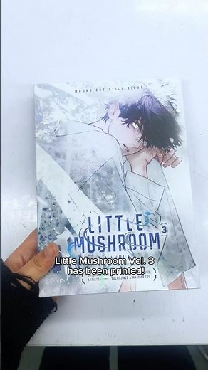 🍄 LITTLE MUSHROOM VOL. 3 HAS BEEN PRINTED! | #littlemushroom #小蘑菇 #danmei #alohacomics