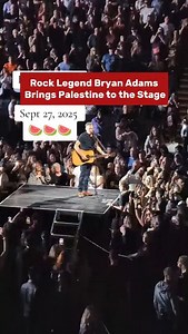 Rock Legend Bryan Adams ( @bryanadams ) Brings Palestine to the Stage At his concert on Sept 27 2025 at Alberta Hall In Canada, Adams reminded the audience of the dire situation Palestinians in Gaza are going through because of the Israeli assaults. Video via socialcrat on tiktok #bryanadams #children #music #solidarity #celebrities4palestine | Celebrities4Palestine