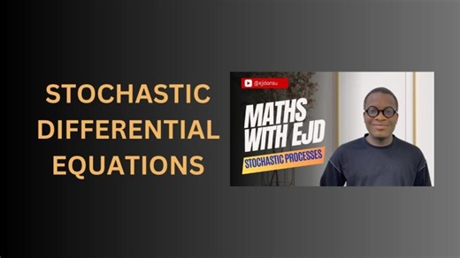 51. Stochastic Differential Equations | Emmanuel Jesuyon Dansu