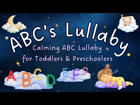 Calming ABC Lullaby for Toddlers & Preschoolers 🌙 Relaxing Alphabet Song for Quiet Time
