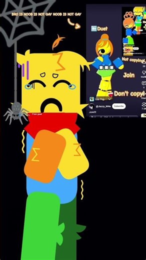 NOOB IS JUST A NPC OR A AVATAR IN ROBLOX BUT THAT I DUET IS ACTUALLY YUNG KID WHAT IS WRONG WITH YOU