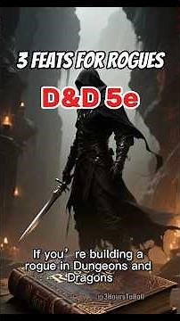 3 feats for rogues in D&D 5e.