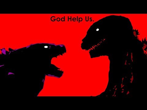 God Help Us. | (Monsterverse Godzilla vs Shin Godzilla) VS Idea Trailer