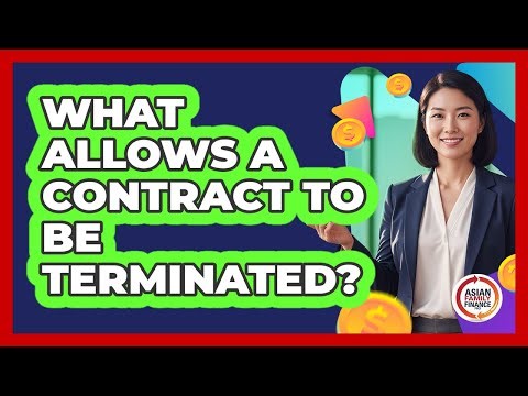 What Allows a Contract to Be Terminated?