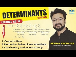 #12 Cramer's Rule | Determinants| Method to Solve Linear equations | Consistency and Inconsistency