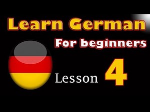 Learn German For Beginner, with explanation, Lesson: 4