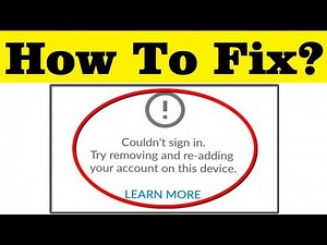 How To Fix couldn't Sign in. Try To Remove And Re-Adding Your Account On This Device On Youtube