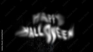 Blurred letters Happy Halloween from the bottom of the screen. Horror ghostly letters on against a dark and ominous creepy wall, accompanied by swirling particles of dust, perfect for Halloween theme