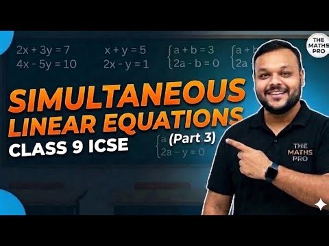 Simultaneous Linear Equations ||Maths Icse Cbse Class 9,10
