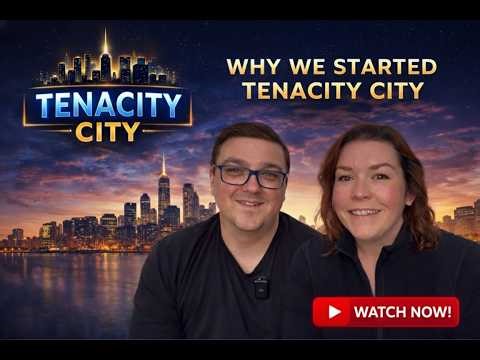 Why We Started Tenacity City: Grit, Ups & Downs, and Community